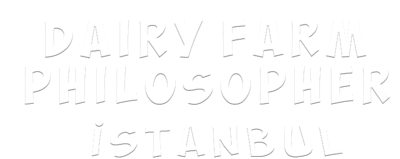 DAIRY FARM PHILOSOPHER ISTANBUL