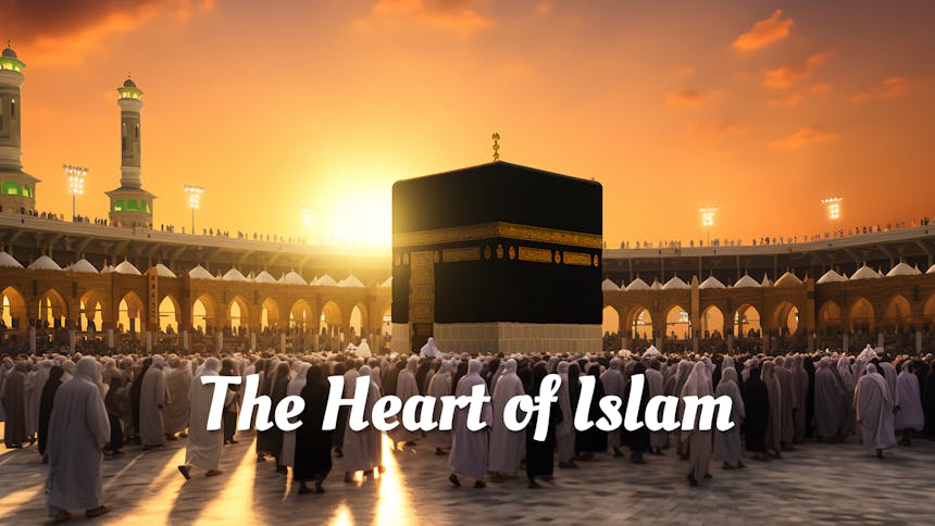 The Heart of Islam